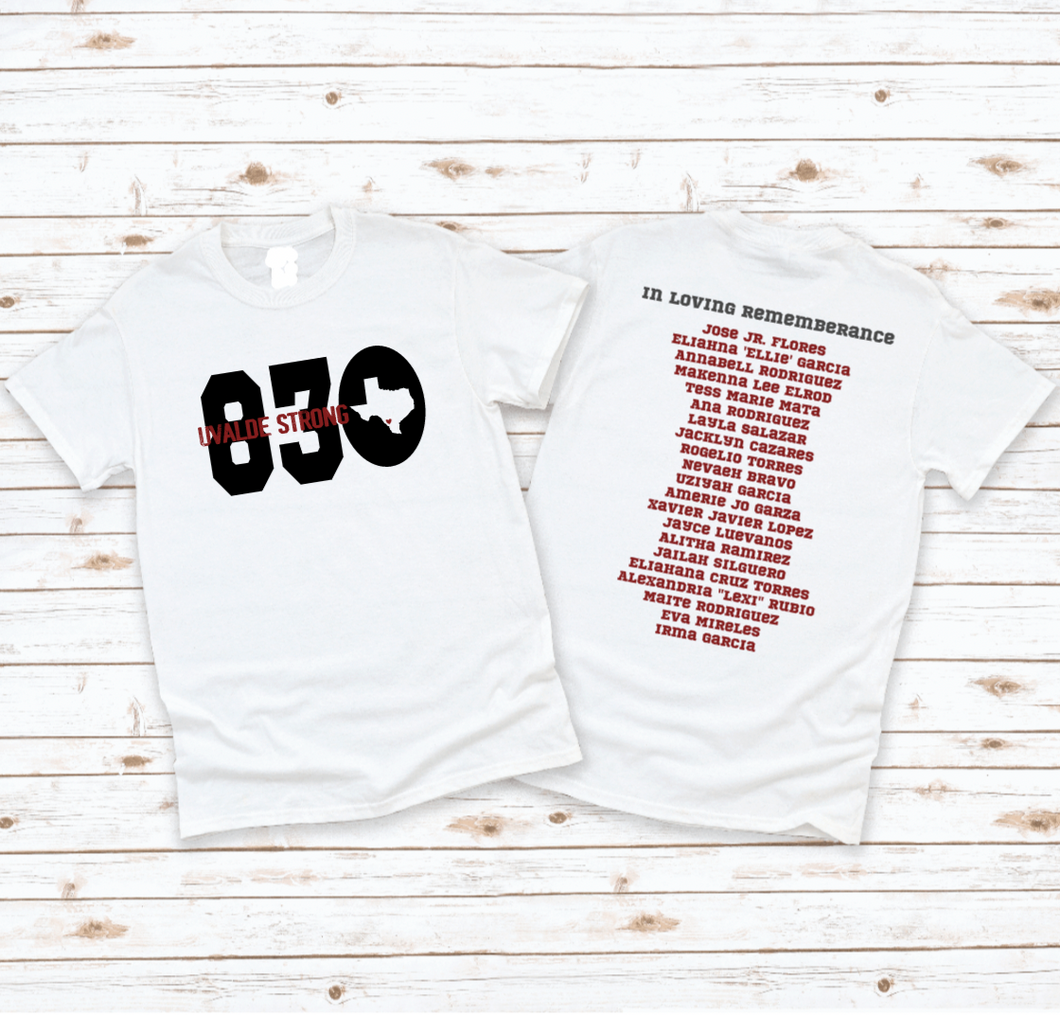 Uvalde Strong Memorial Shirt- All proceeds donated to victims families